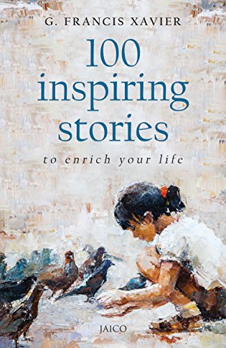 100 Inspiring Stories To Enrich Your Life