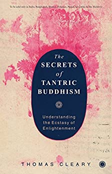 The Secrets Of Tantric Buddhism