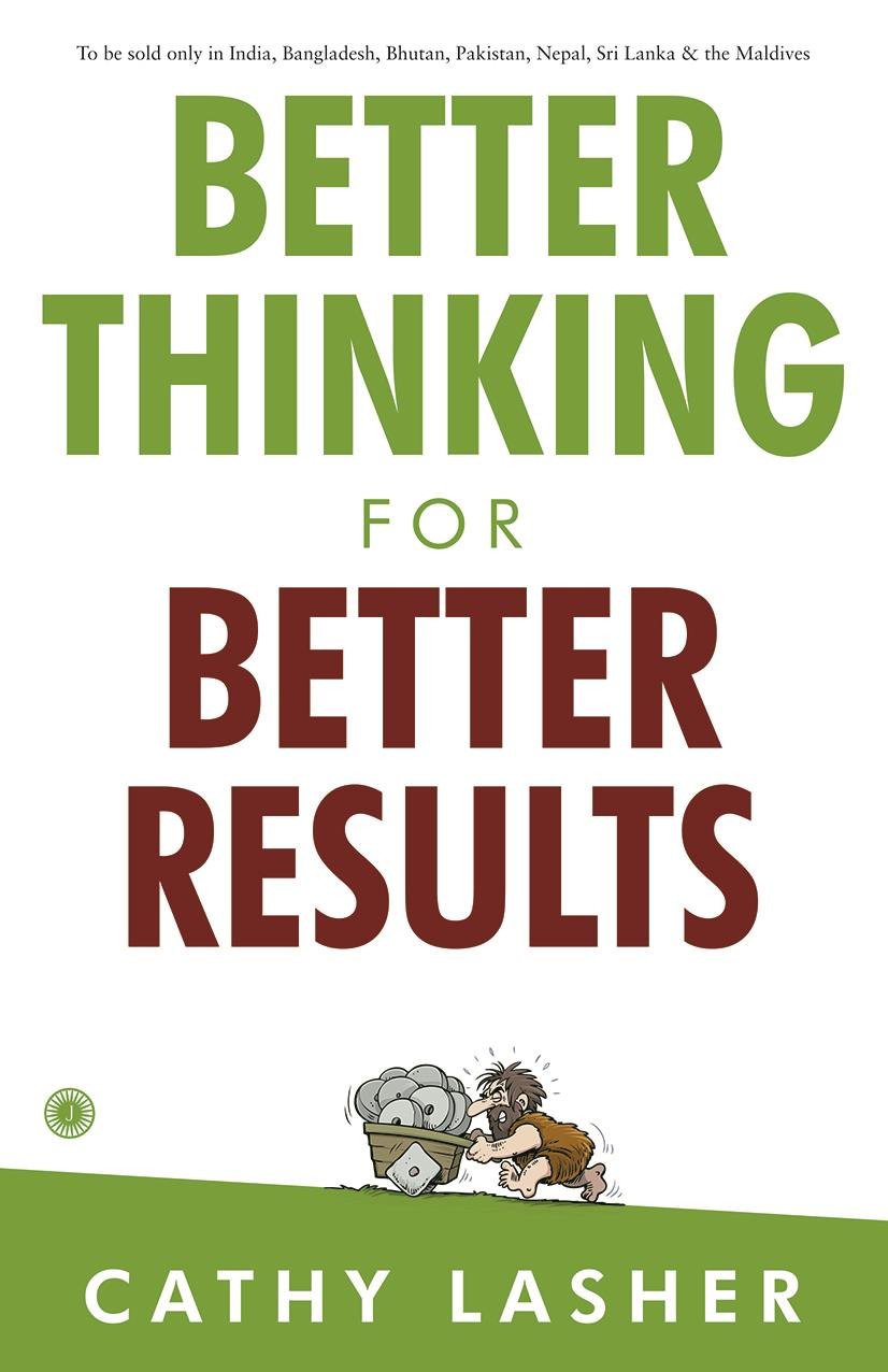 Better Thinking For Better Results