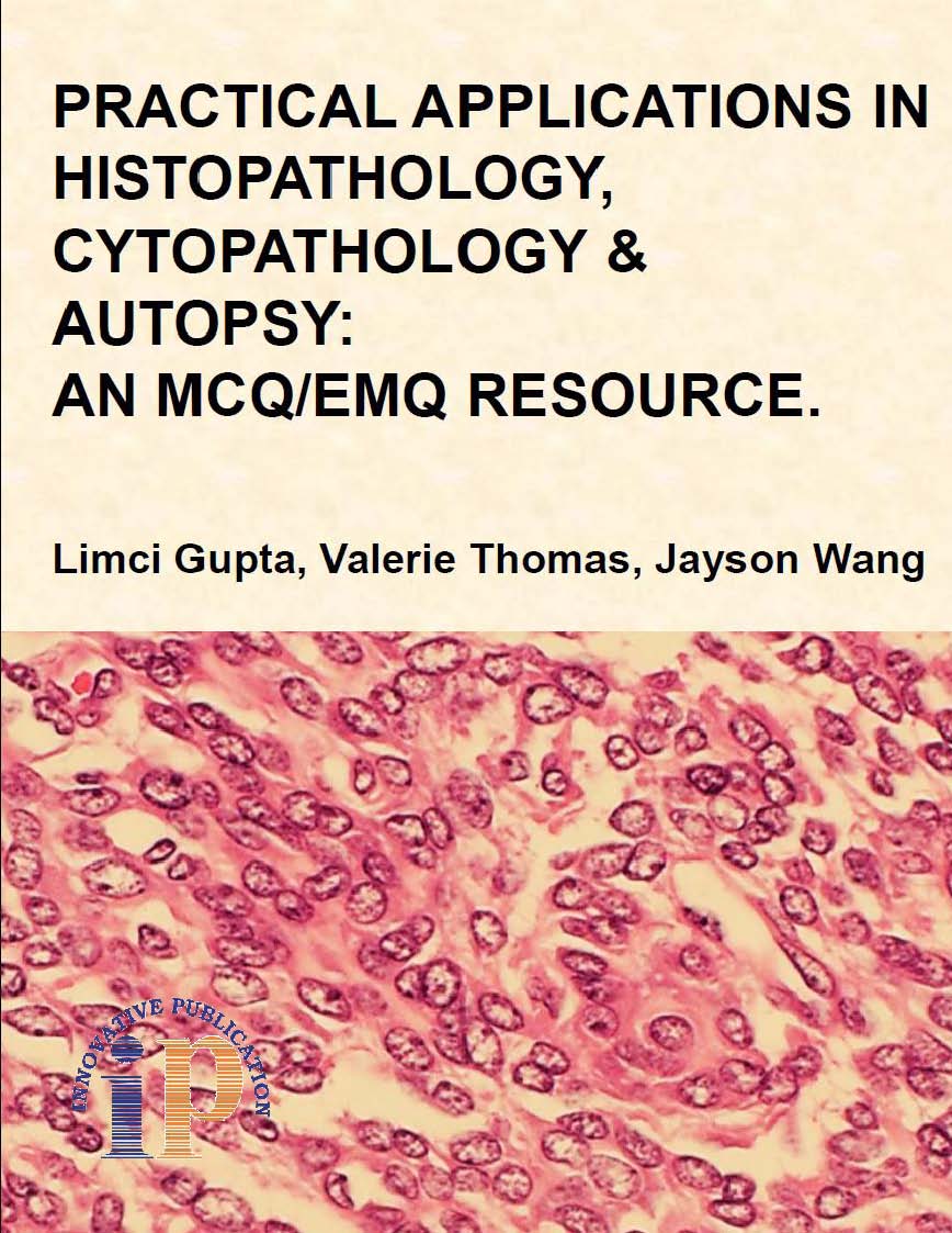 Practical Applications In Histopathology, Cytopathology And Autopsy: An Mcq/Emq Resource