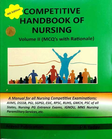 Competitive Handbook Of Nursing Vol 2 MCQ With Rationale 4th Ed by P R Yadav
