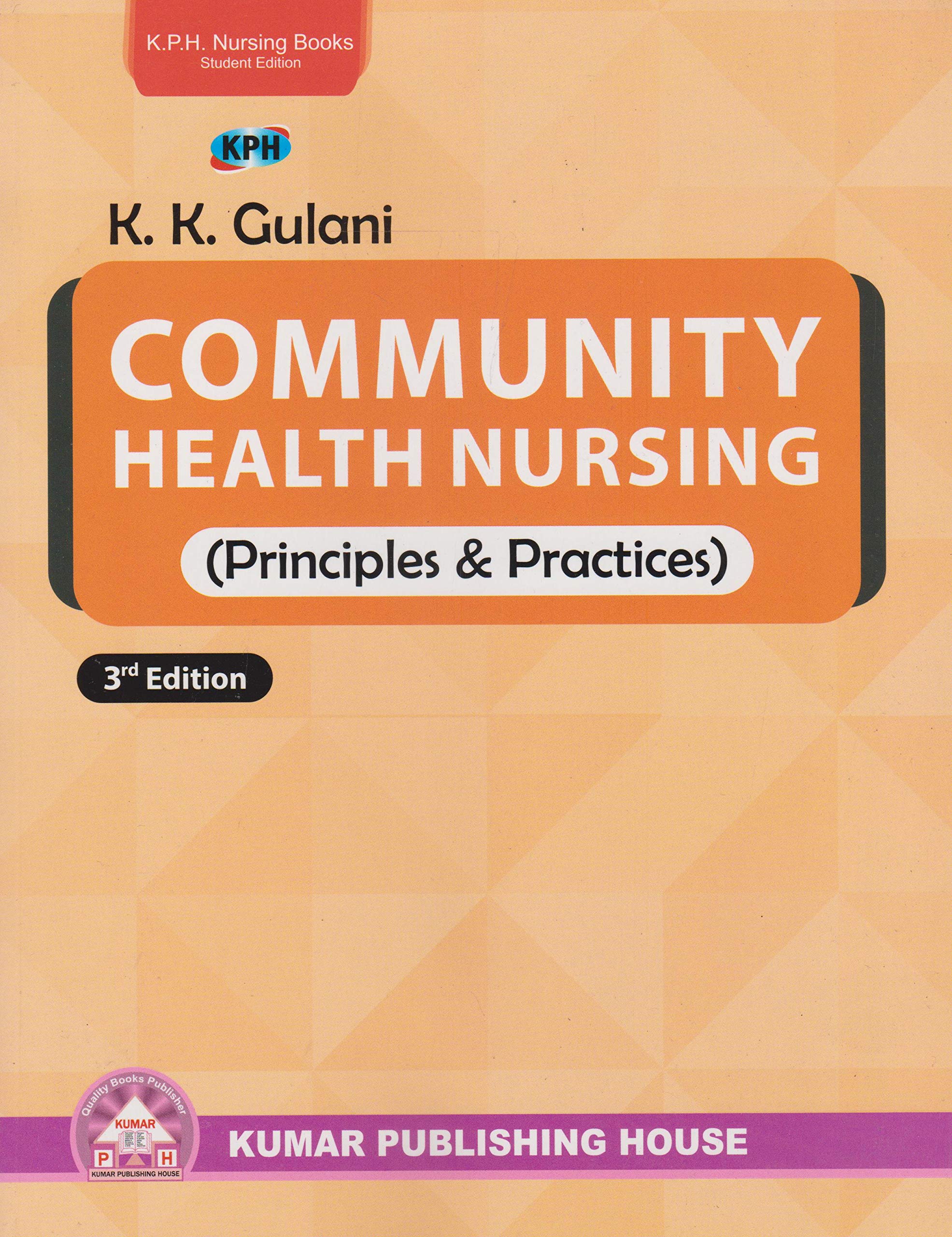 Community Health Nursing (Principles & Practices)