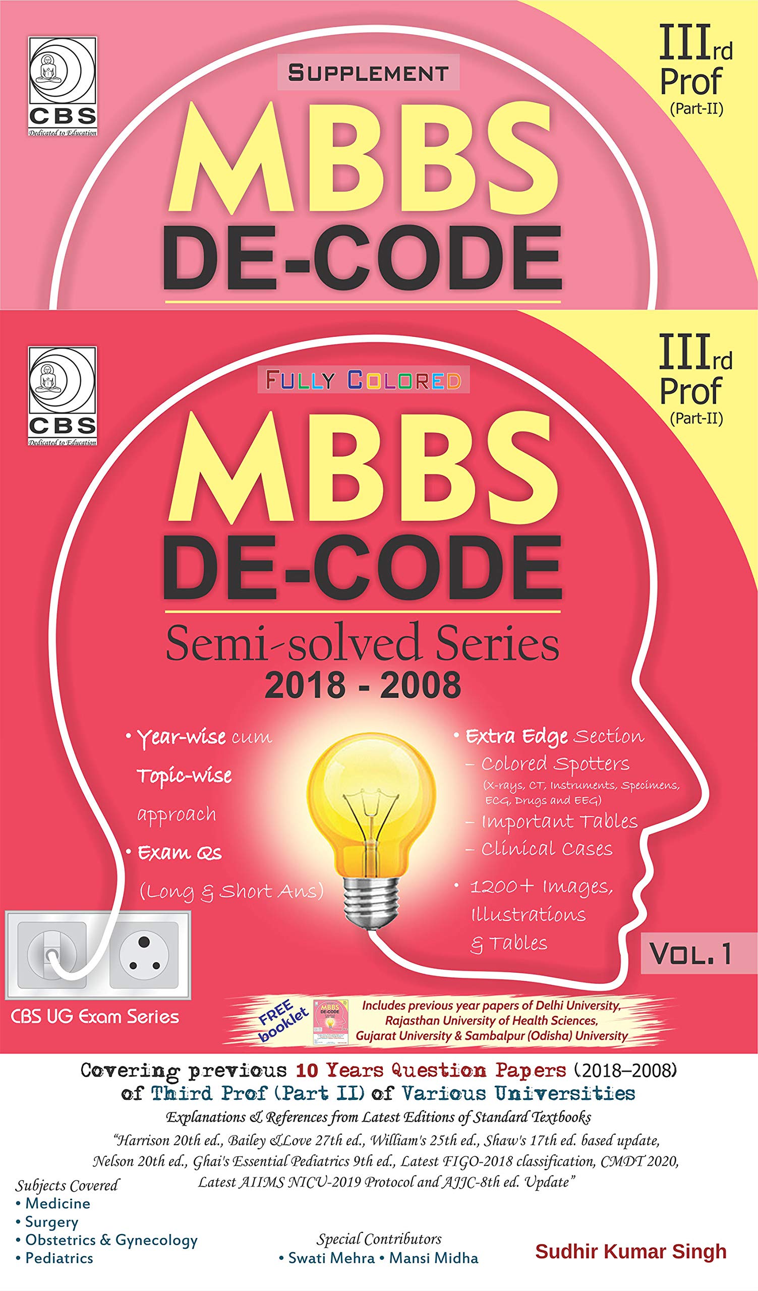Mbbs De-Code Semi-Solved Series 2018-2008 With Suppliment, Iiird Prof, Part-2, 2 Vols. Set (Pb)