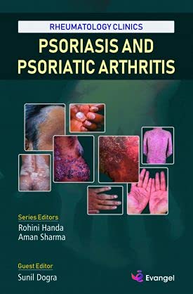 Rehumatology Clinics : Psoriasis And Psoriatic Arthritis
