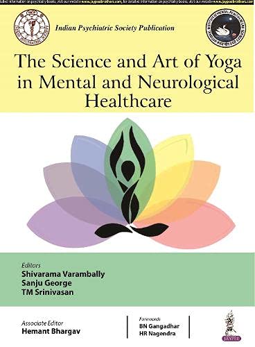 The Science And Art Of Yoga In Mental And Neurological Healthcare