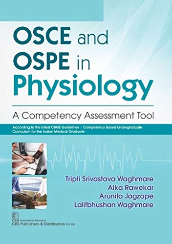 Osce And Ospe In Physiology A Competency Assessment Tool