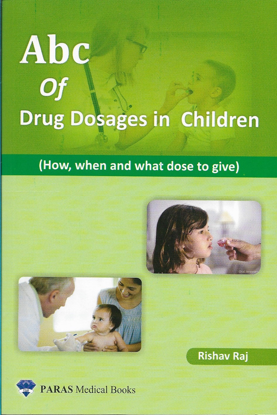 Abc Of Drug Dosages In Children 1St/2021
