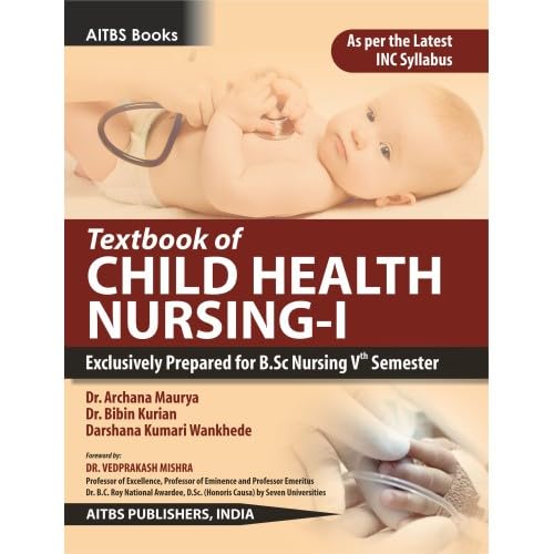 Textbook Of Child Health Nursing-1 (Exclusively Prepared For B.Sc Nursing Vth Semester
