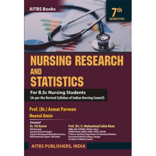 Nursing Research And Statistics For B.Sc Nursing Students (As Per The Revised Sylllabus Of Indian Nursing Council)