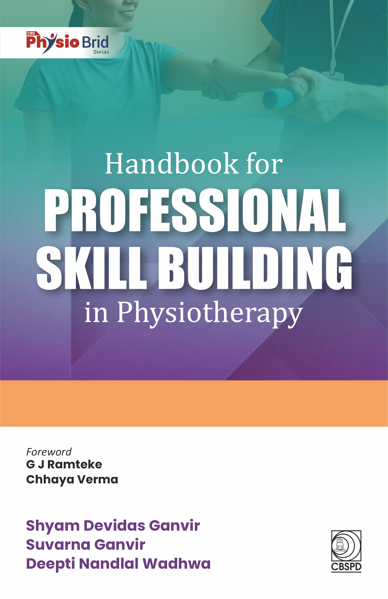HANDBOOK FOR PROFESSIONAL SKILL BUILDING IN PHYSIOTHERAPY (PB 2027)