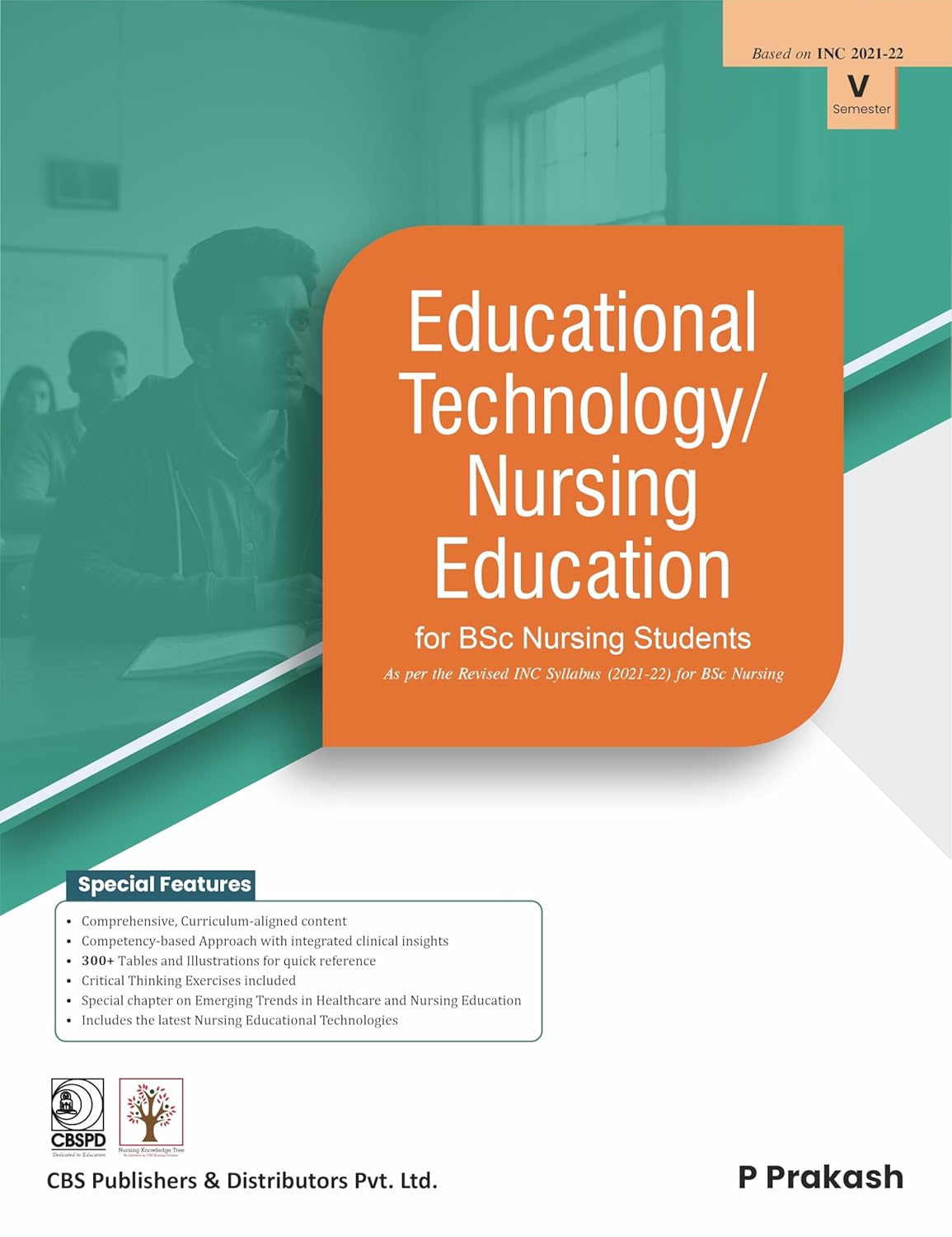 Educational Technology Nursing Education For Bsc Nursing Students As Per The Revised Inc Syllabus (2021-22) For Bsc Nursing (Pb 2026)