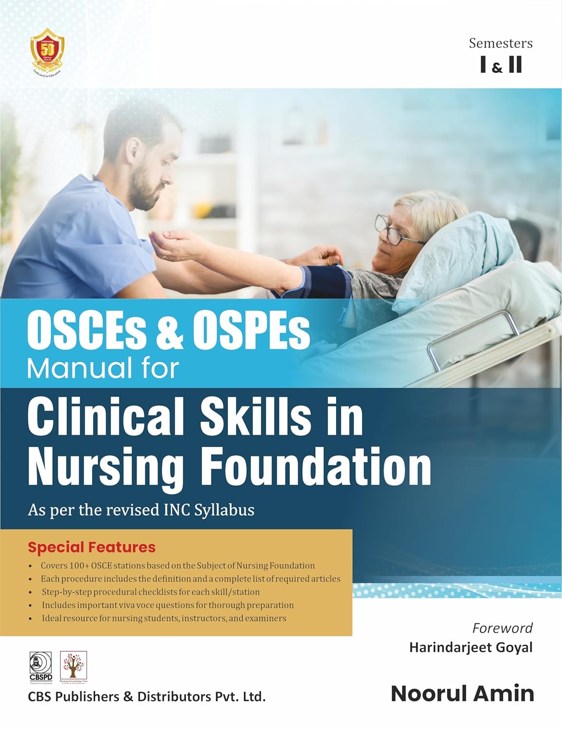Osces And Ospes Manaul For Clinical Skills In Nursing Foundation As Per The Revised Inc Syllabus Semesters I And Ii (Pb 2026)