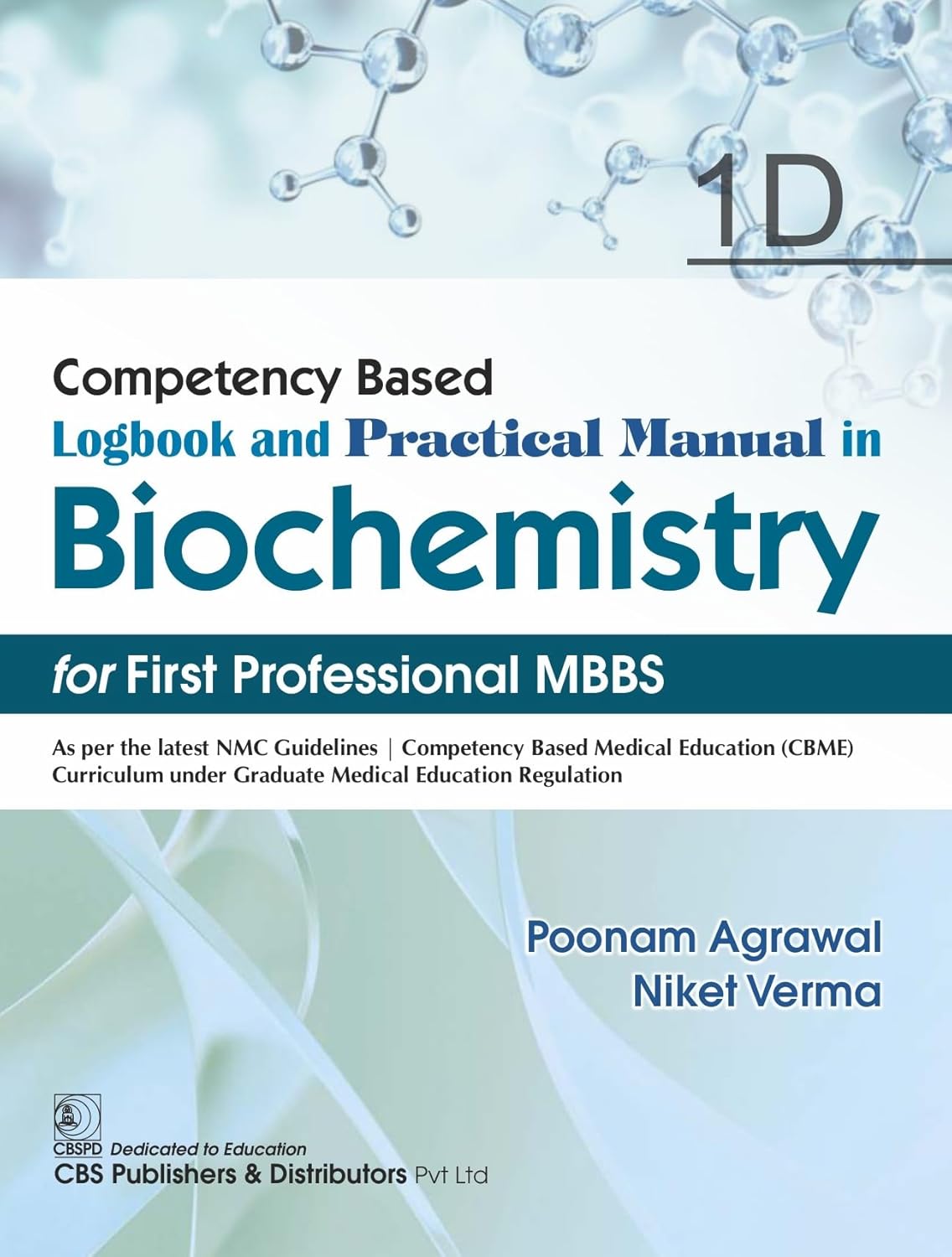Competency Based Logbook And Practical Manual In Biochemistry For First Professional Mbbs 1D (Pb 2026)