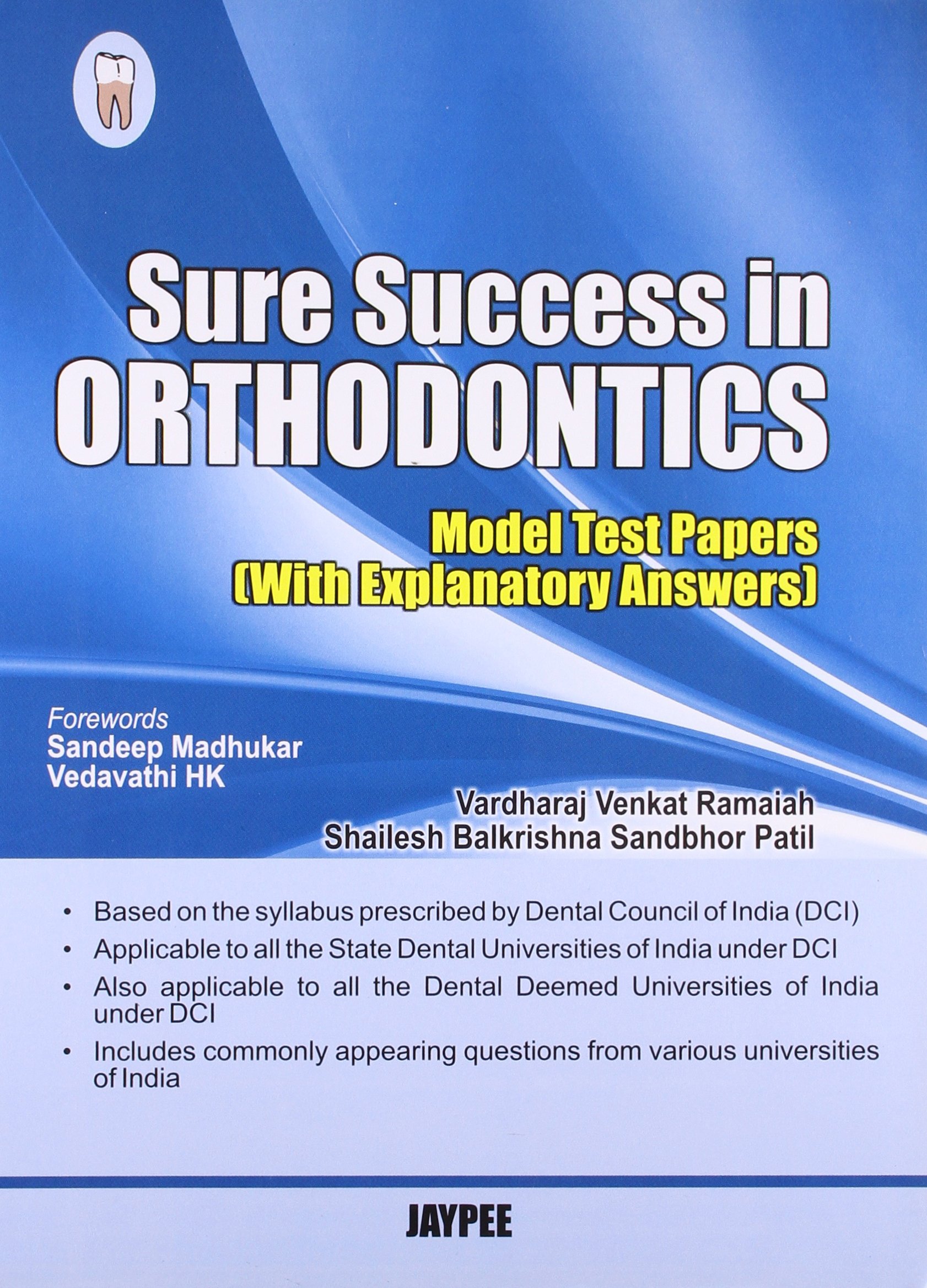 Sure Success In Orthodontics (Model Test Papers With Explanatory Answers)