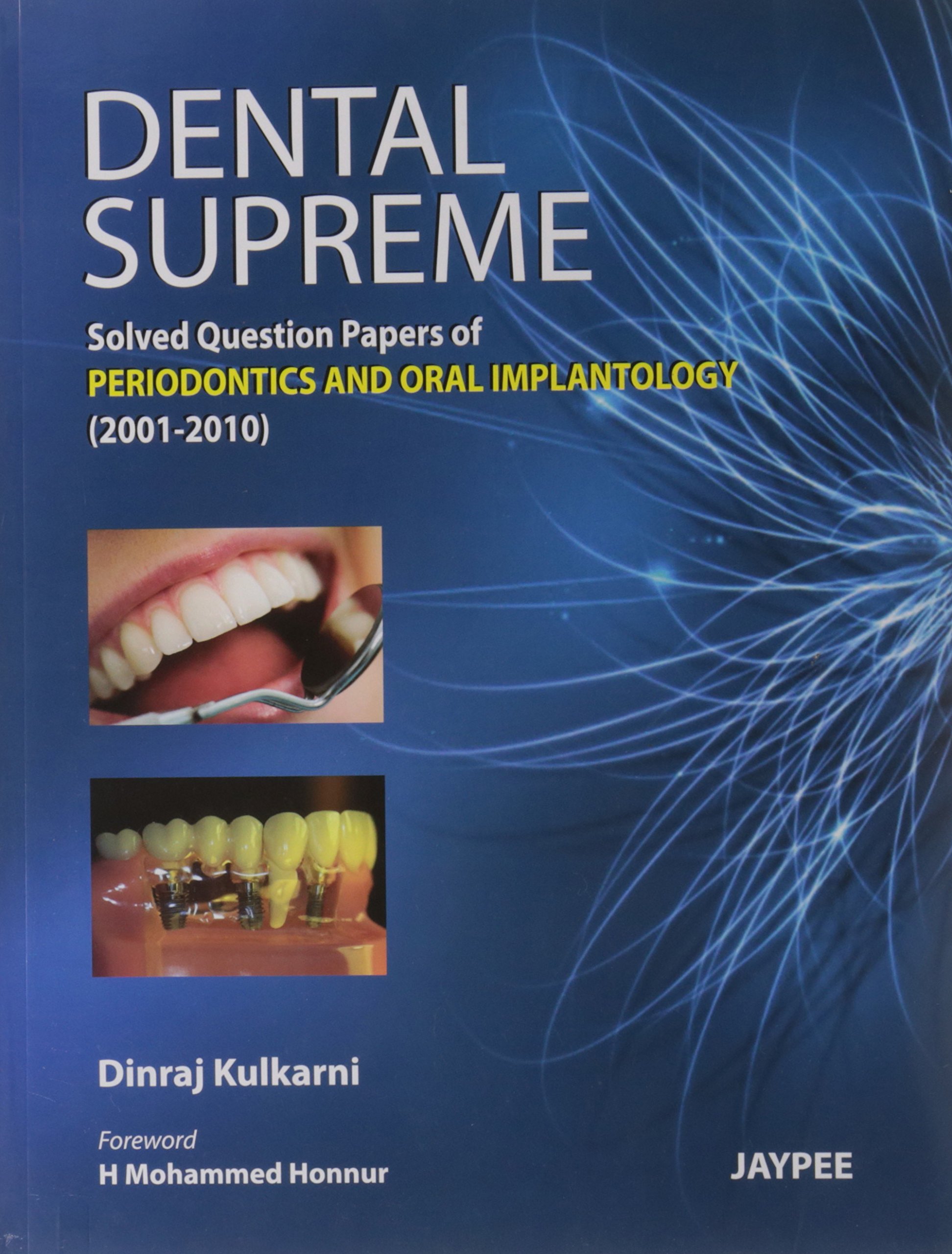 Dental Supreme (Solved Question Papers Of Periodontics And Oral Implantology(2001-2010)