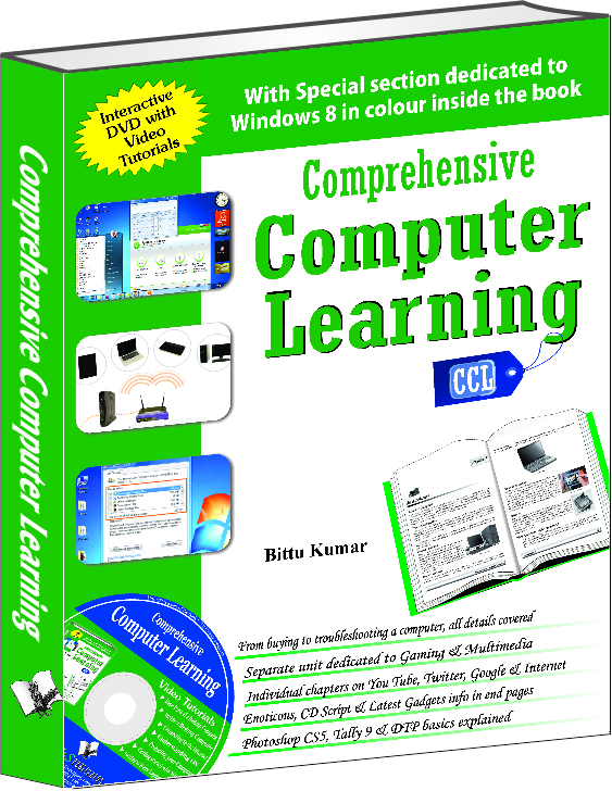Comprehensive Computer Learning (With Youtube AV)-All about Operating Systems, Windows, Photoshop, Microsoft Office, DTP, Tally, Printing, and Emails 