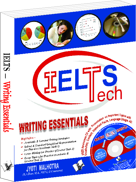 IELTS - Writing Essentials  (With Online Content on  Dropbox)-Ideas with probable questions that help score high in Writing Module