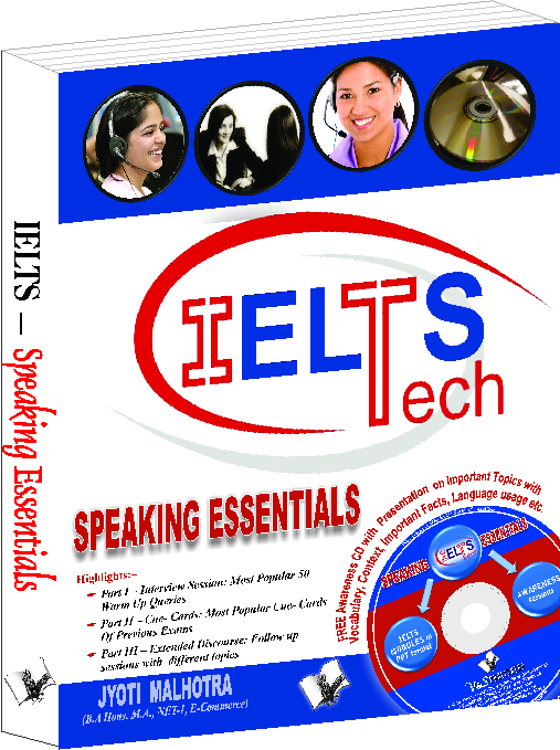 IELTS - Speaking Essentials  (With Online Content on  Dropbox)-Ideas with probable questions that help score high in Speaking Module