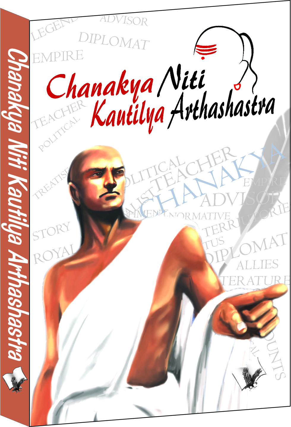 Chanakya Nithi Kautilaya Arthashastra -The principles he effectively applied on politics, administration, statecraft, espionage, diplomacy
