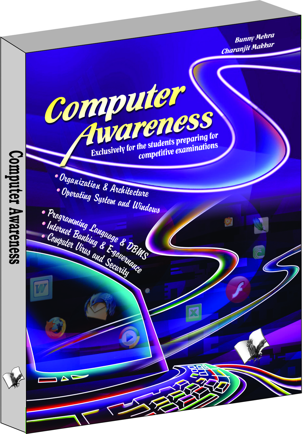 Computer Awareness-Exclusively for the students preparing for competitive examinations 