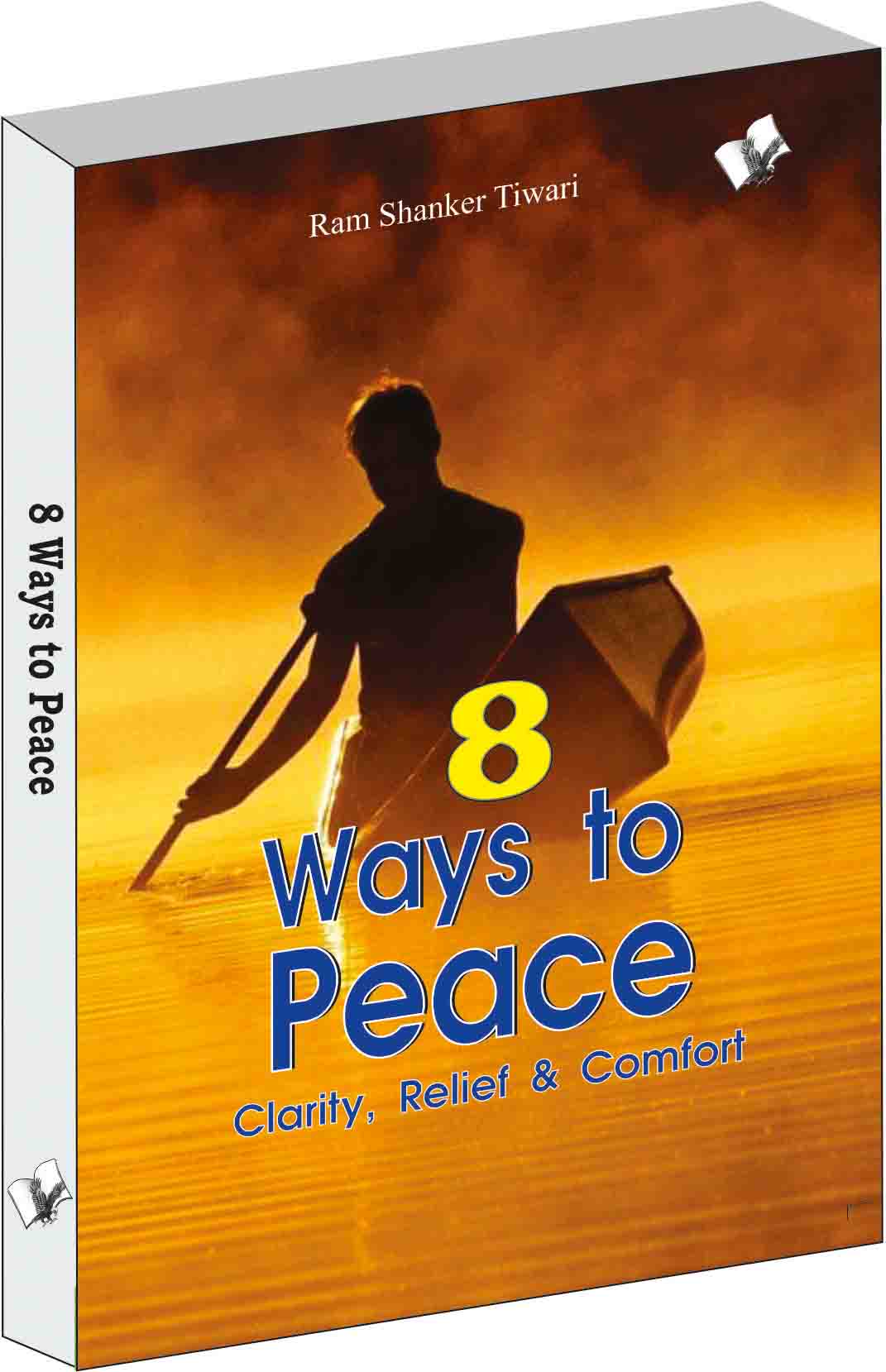 8 ways to peace -Clarity, Relief & Comfort