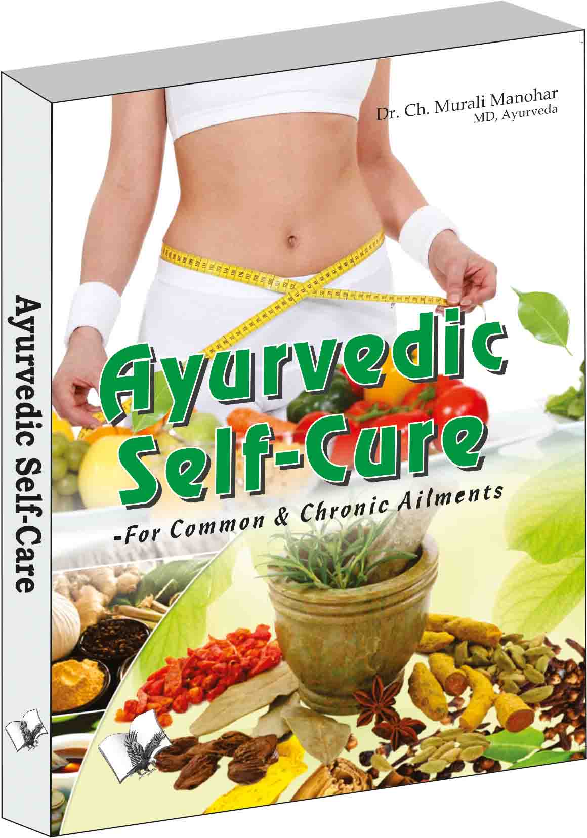 Ayurvedic Self Cure -For Common & Chronic Ailments