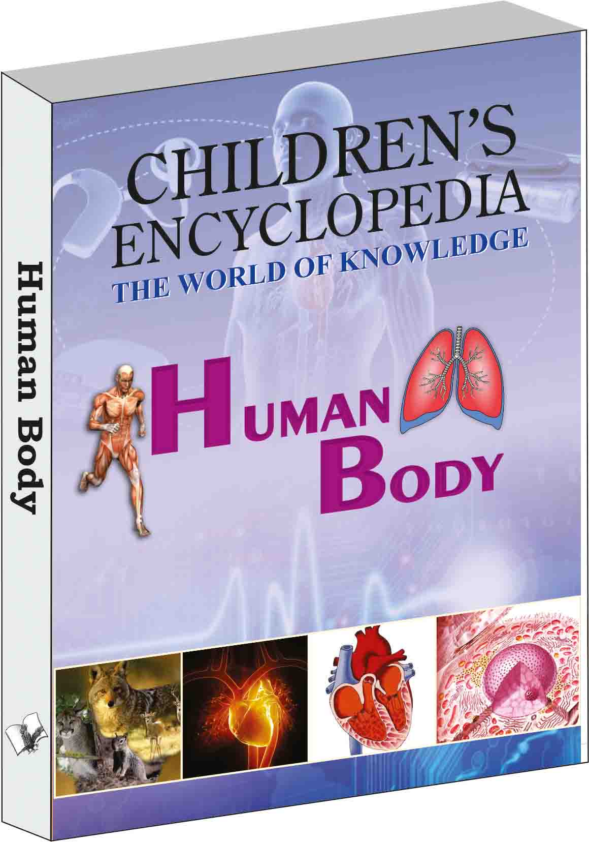 Children's Encyclopedia - Human Body -The World of Knowledge