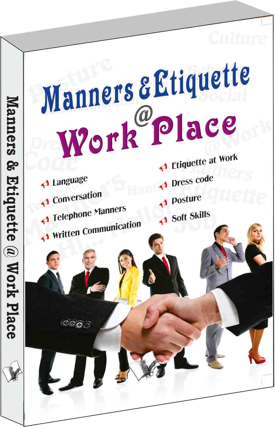 Manners & Etiquette @ work place -What is acceptable & what is not