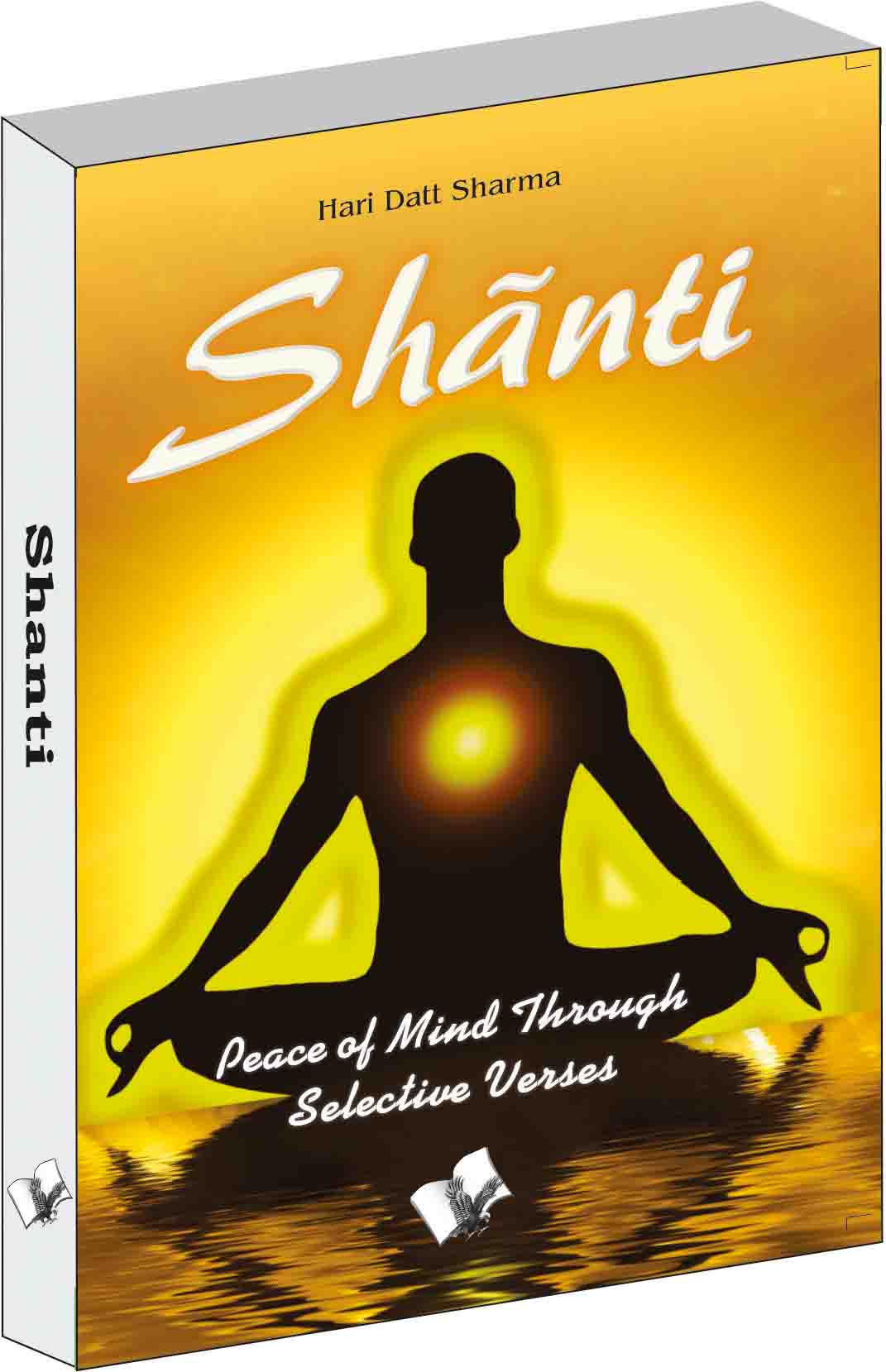 Shãnti-Peace of Mind Through 
Selective Verses
