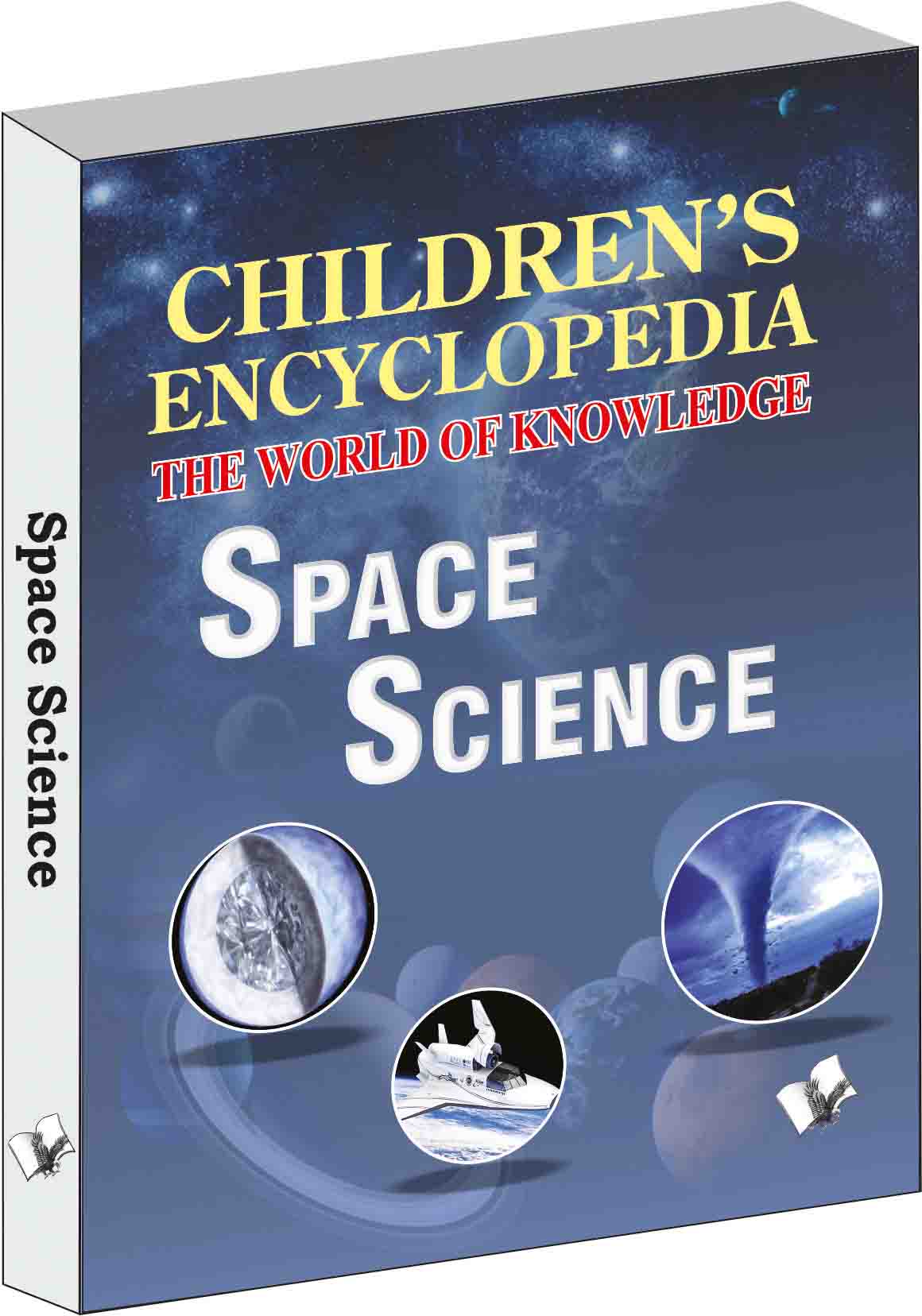 Children's Encyclopedia - Space Science -The world of nowledge for inqisitive minds