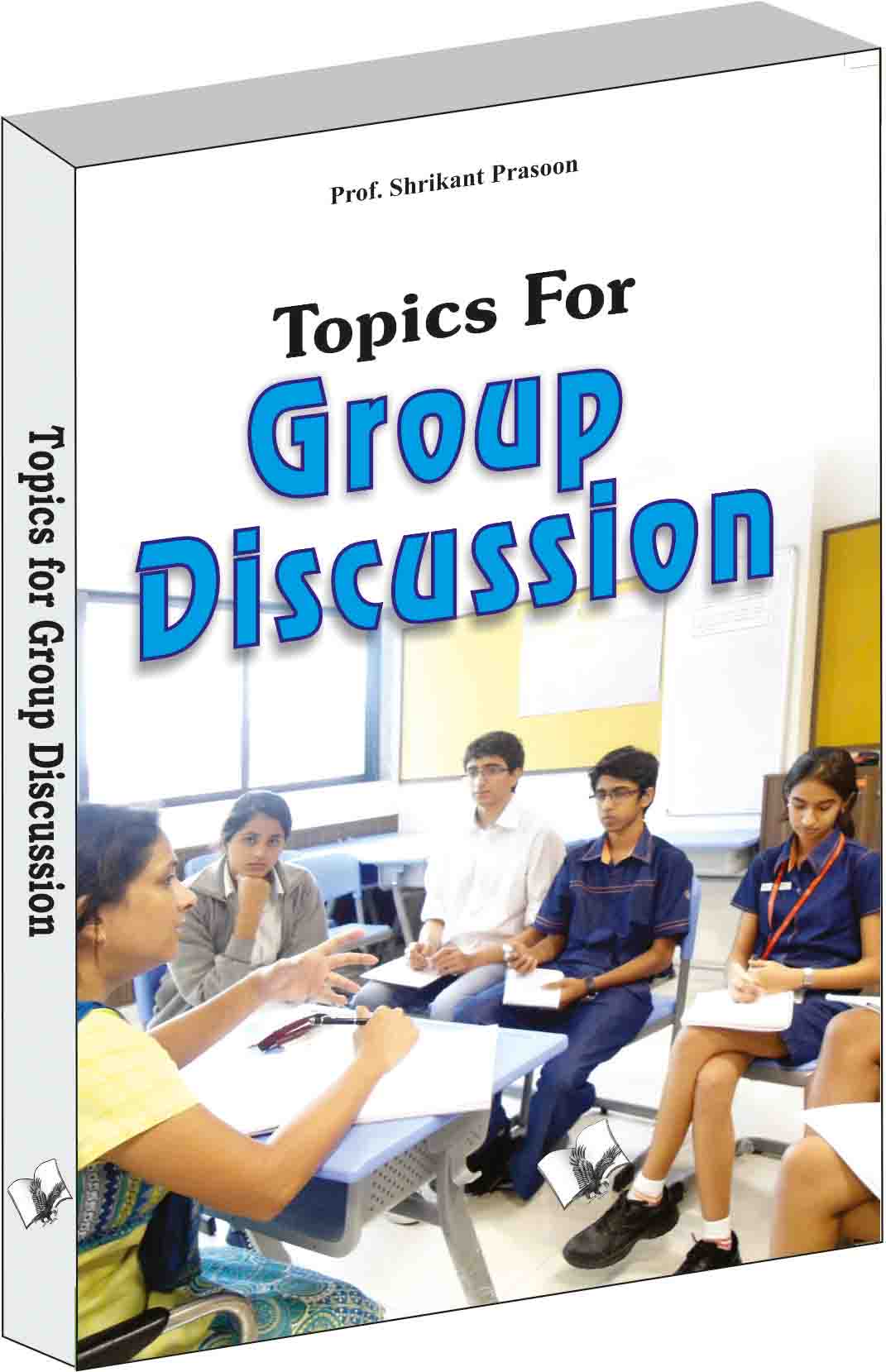 Topics for Group Discussion -Tips to remain the centre of discussion