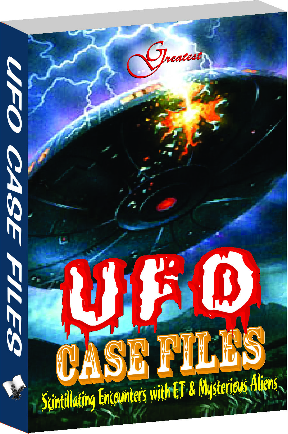 UFO Encounters-A Series of Scintillating Encounters with Mysterious Aliens