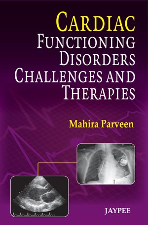 Cardiac Functioning Disorders Challenges And Therapies