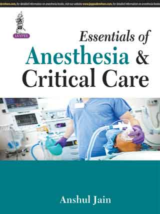Essentials Of Anesthesia & Critical Care