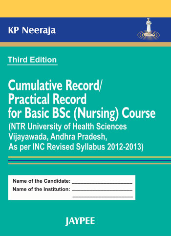 Cumulative Record/Practical Record for Basic B.Sc. (Nursing) Course 3rd 2013