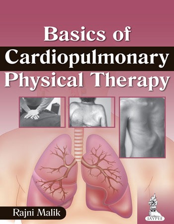 Basics Of Cardiopulmonary Physical Therapy