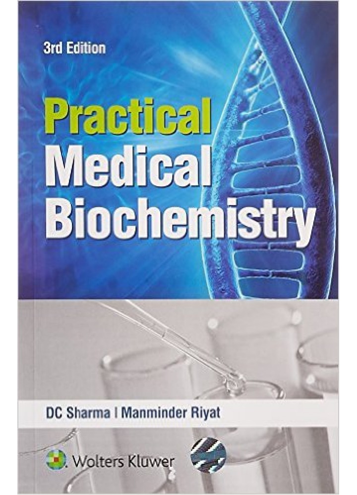 Practical Medical Biochemistry 3/E