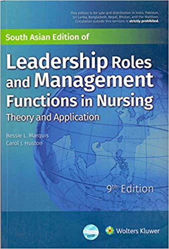 Leadership Roles And Management Functions In Nursing- Theory And Application, 9/E