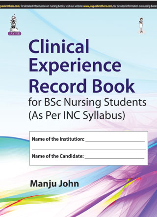 Clinical Experience Record Book For Bsc Nursing Students (As Per Inc Syllabus)