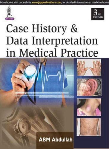 Case History & Data Interpretation In Medical Practice