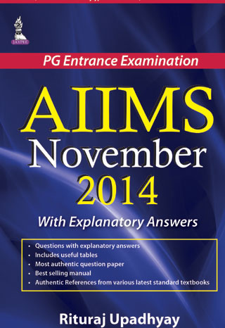 Aiims November 2014 With Explanatory Answers (Pg Entrance Examination)