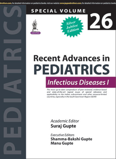 Recent Advances In Pediatrics Infectious Diseases I (Special Volume 26)