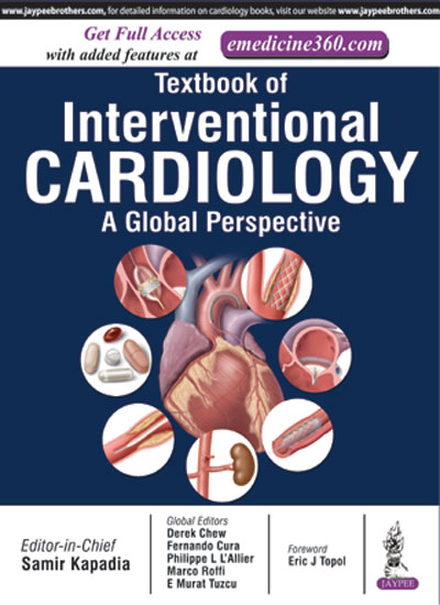 Textbook Of Interventional Cardiology A Global Perspective