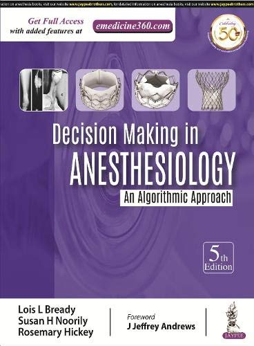 Decision Making In Anesthesiology: An Algorithmic Approach
