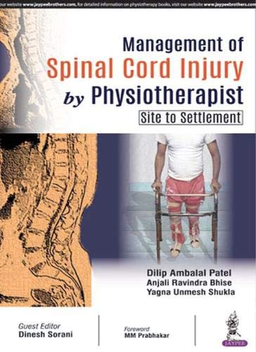 Management Of Spinal Cord Injury By Physiotherapist (Site To Settlement)