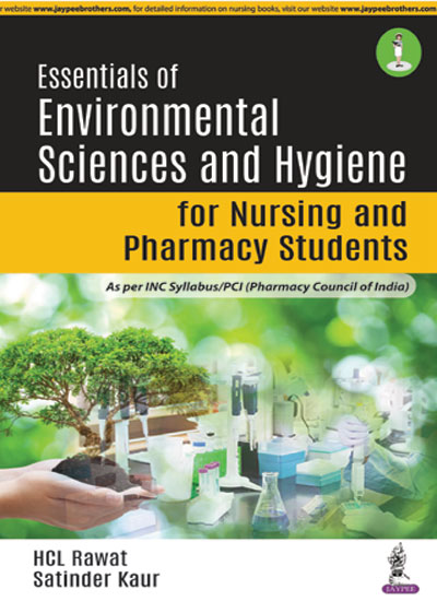 Essentials Of Environmental Sciences And Hygiene For Nursing And Pharmacy Students