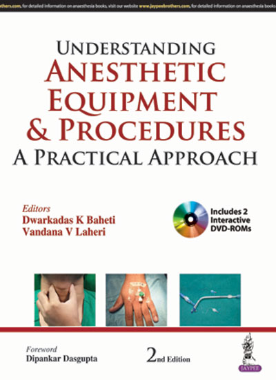 Understanding Anesthetic Equipment & Procedures:A Practical Approach With Dvd-Roms