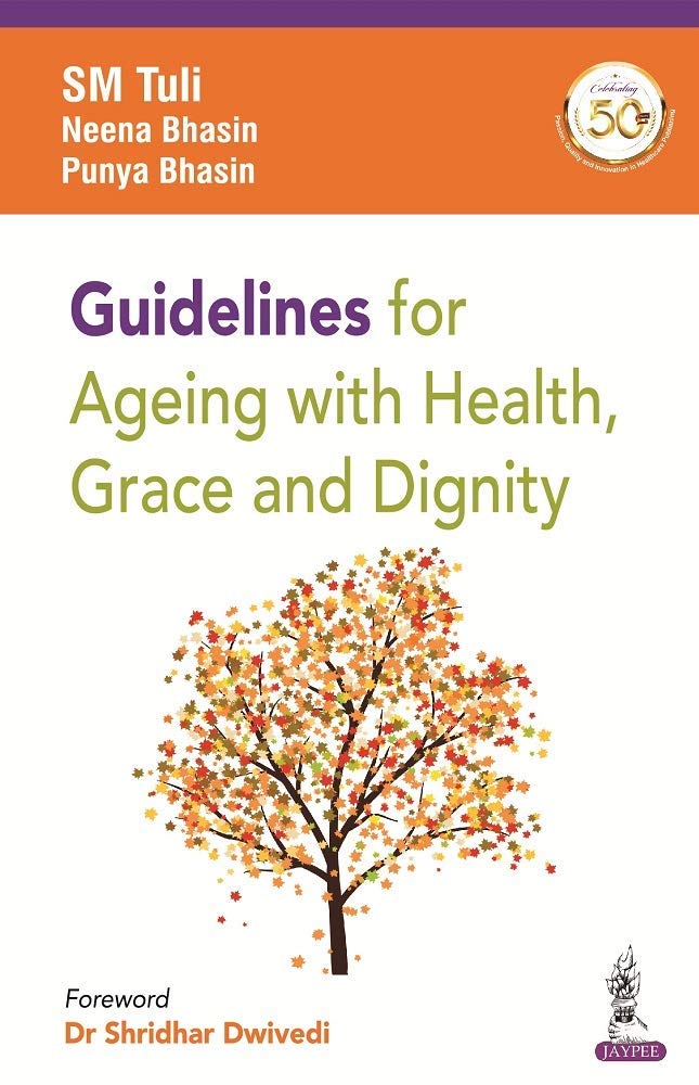 Guidelines For Ageing With Health Grace And Dignity