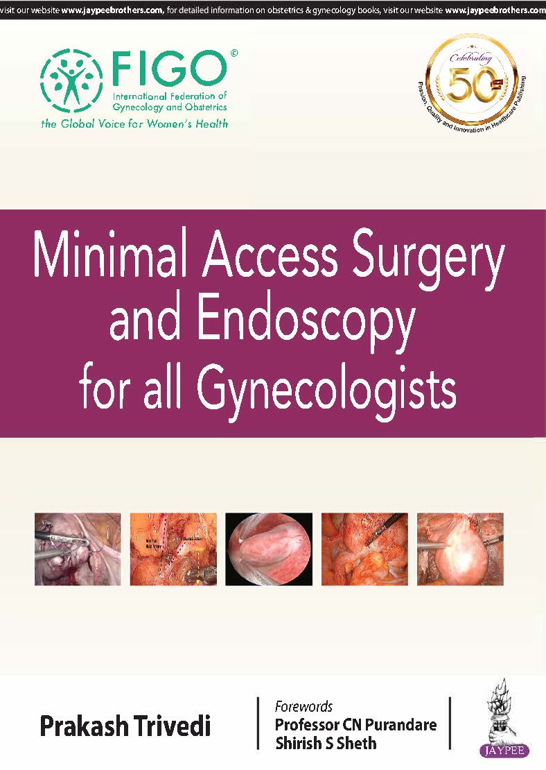 Minimal Access Surgery And Endoscopy For All Gynecologists