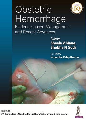 Obstetric Hemorrhage: Evidence-Based Management And Recent Advances